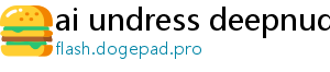 ai undress deepnude